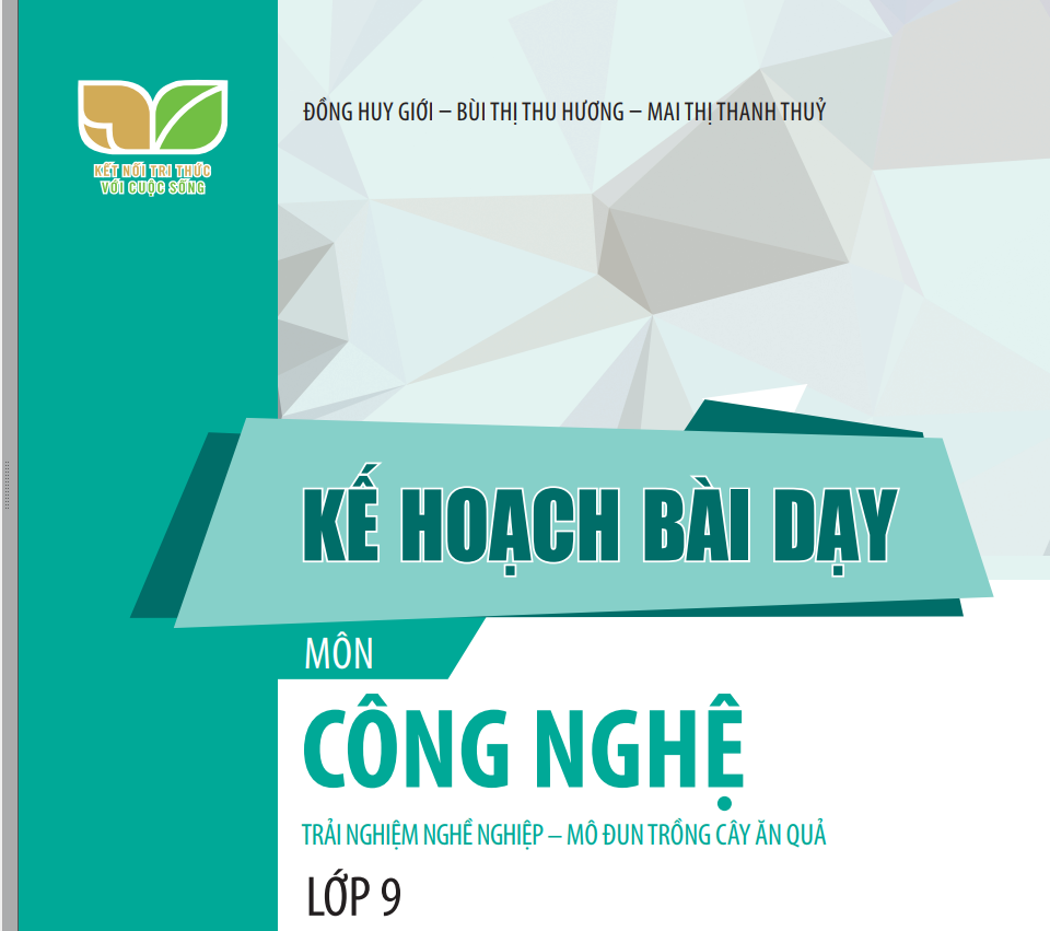 Kế hoạch bài dạy Công nghệ 9 trồng trọt KNTT Miễn phí